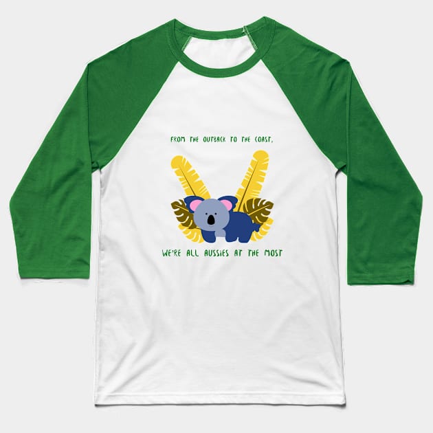 From the Outback to the coast, we're all Aussies the most Baseball T-Shirt by SipseeStudios